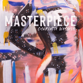 Charlotte Wessels : Masterpiece